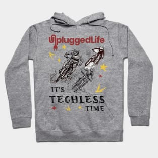 Techless Time Downhill Mountain Biking Unplugged Life Hoodie